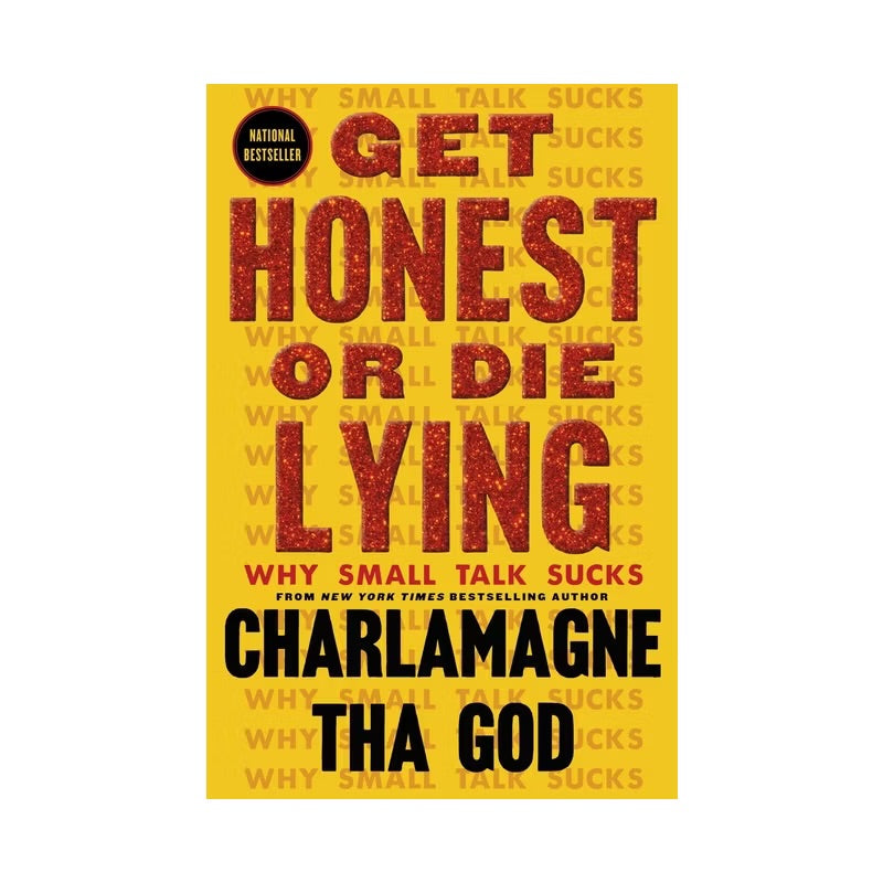 Get Honest or Die Lying - by Charlamagne Tha God