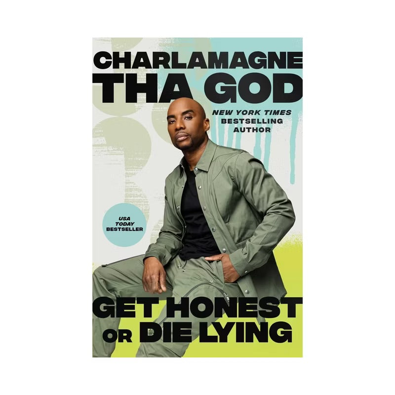 Get Honest or Die Lying - by Charlamagne Tha God