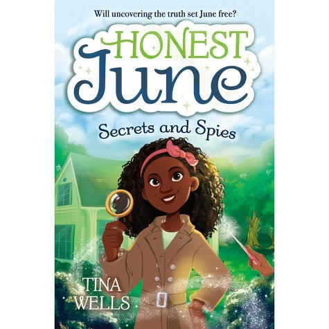Honest June: Secrets and Spies - by Tina Wells (Hardcover)