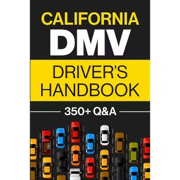 California DMV Driver's Handbook - by Discover Prep (Paperback)